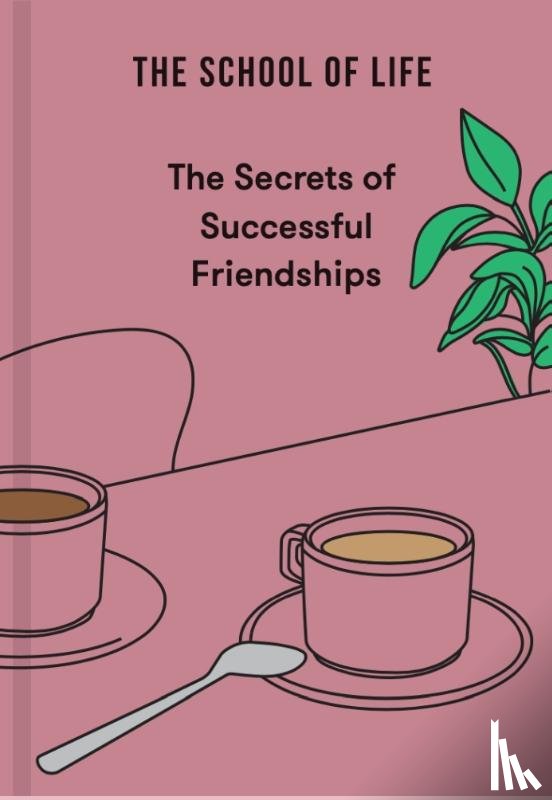 of Life, The School - The Secrets of Successful Friendships