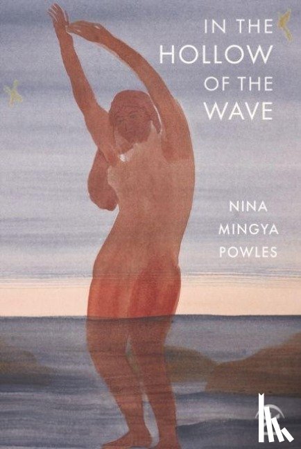 Mingya Powles, Nina - In the Hollow of the Wave