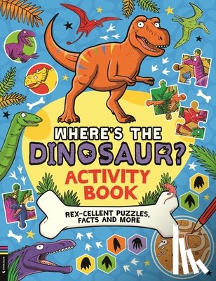 Panton, Gary - Where’s the Dinosaur? Activity Book