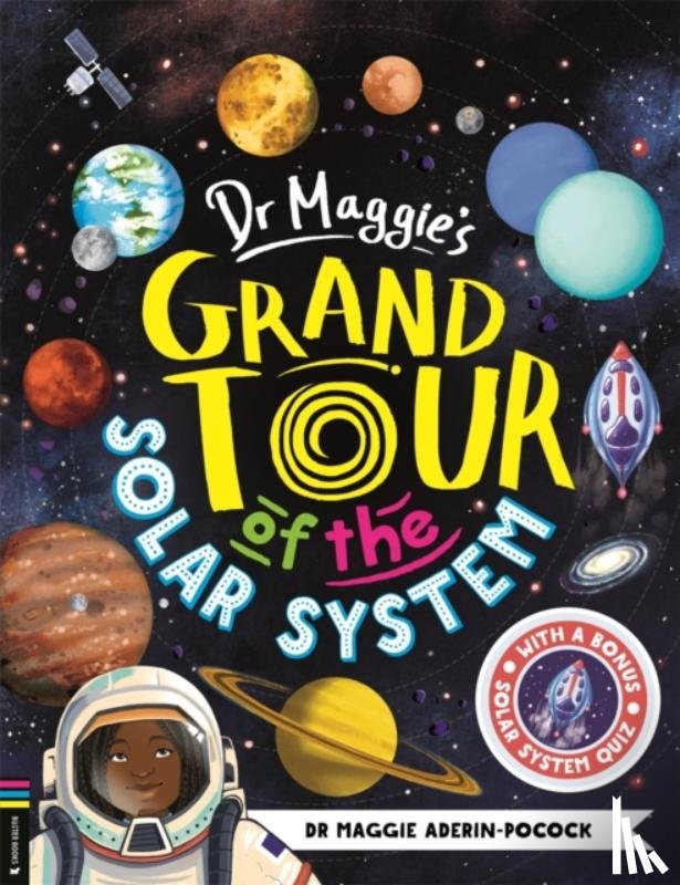 Aderin-Pocock, Dr Maggie, Ecija, Chelen - Dr Maggie's Grand Tour of the Solar System