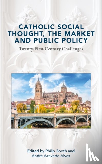  - Catholic Social Thought, the Market and Public Policy