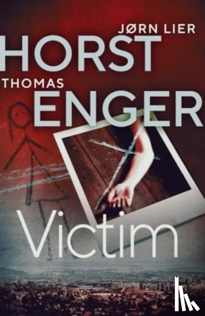 Enger, Thomas, Horst, Jørn Lier - Victim