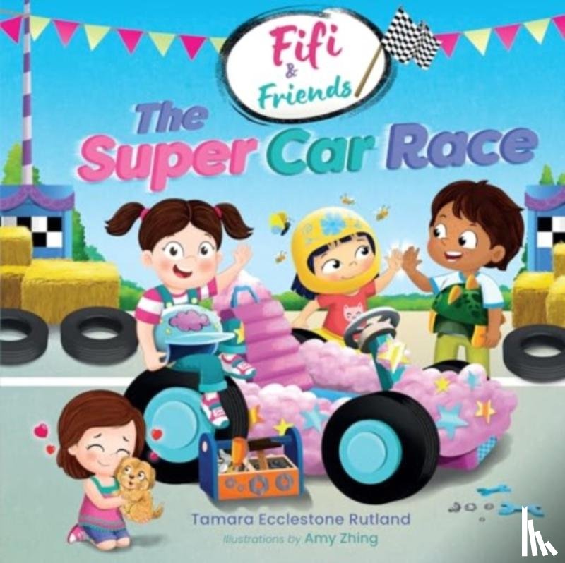 Ecclestone Rutland, Tamara - Fifi & Friends: The Super Car Race