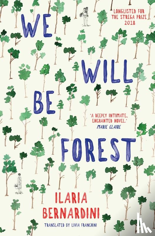 Bernardini, Ilaria - We Will Be Forest