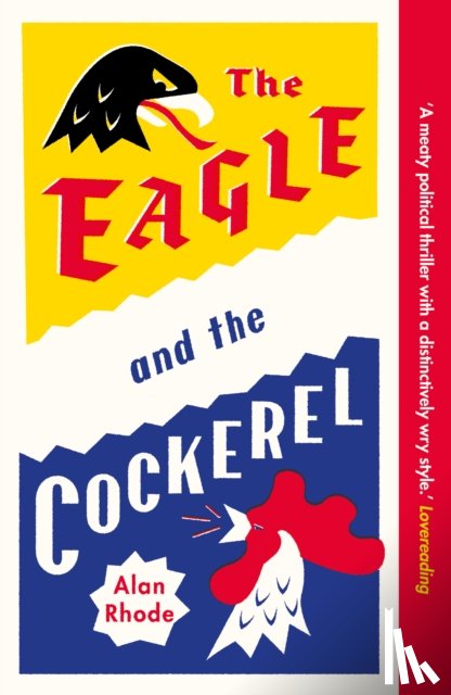 Rhode, Alan - The Eagle and the Cockerel
