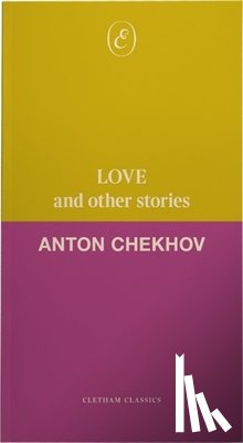 Chekhov, Anton - Love and Other Stories