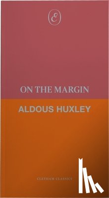 Huxley, Aldous - On the Margin
