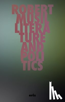 Musil, Robert - Literature and Politics