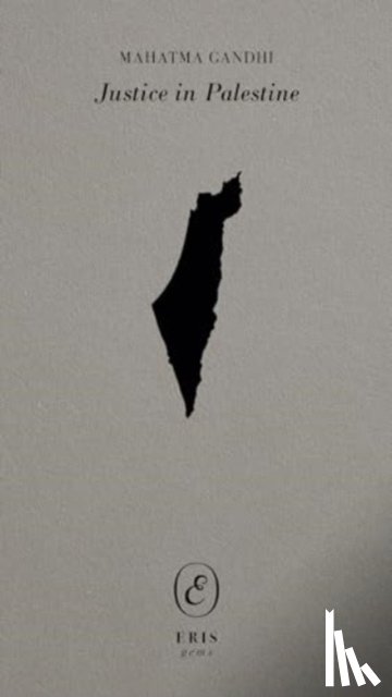 Gandhi, Mahatma - Justice in Palestine