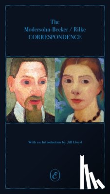  - The Modersohn-Becker/Rilke Correspondence