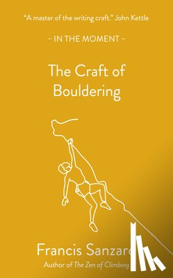 Sanzaro, Francis - The Craft of Bouldering