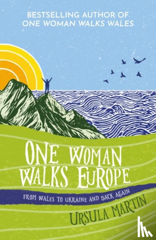 Martin, Ursula - One Woman Walks Europe