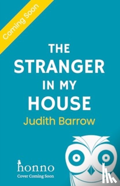 Barrow, Judith - The Stranger in my House