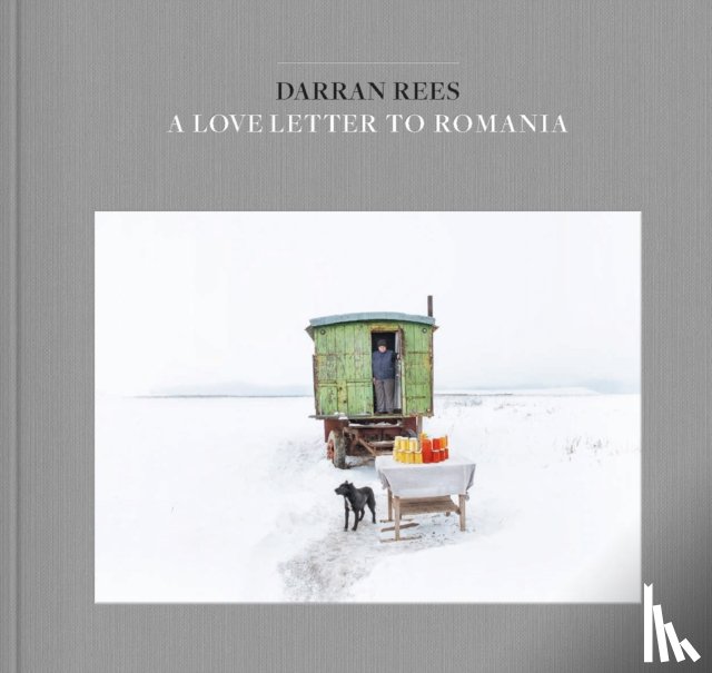 Rees, Darran - A Love Letter to Romania