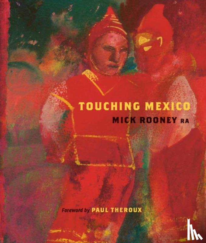 Rooney, Mick - Touching Mexico