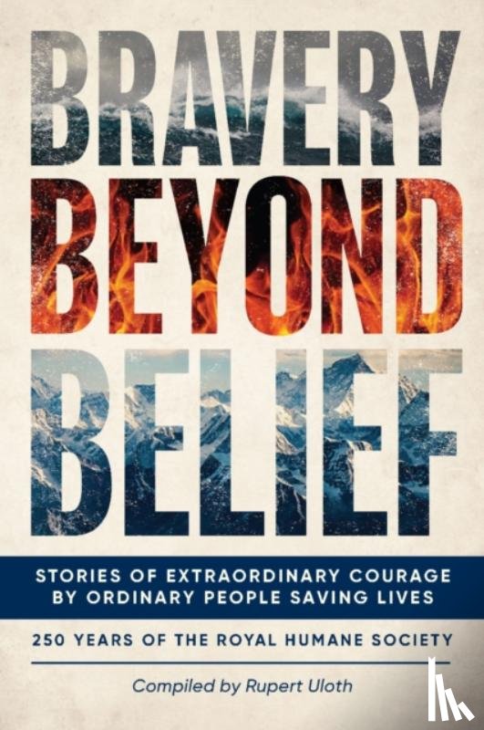The Royal Humane Society - Bravery Beyond Belief