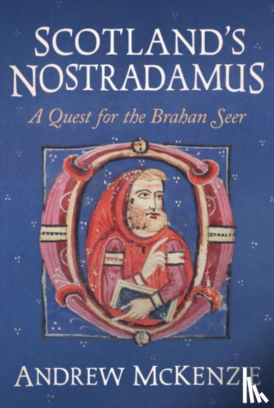McKenzie, Andrew - Scotland’s Nostradamus