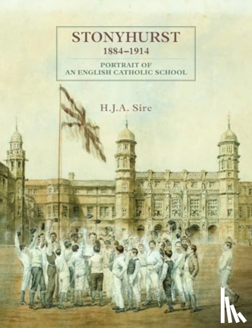Sire, Henry - Stonyhurst 1884-1914
