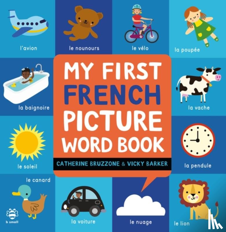 Bruzzone, Catherine - My First French Picture Word Book