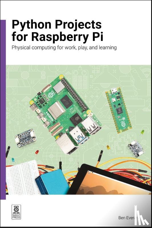 Everard, Ben - Python Projects for Raspberry Pi