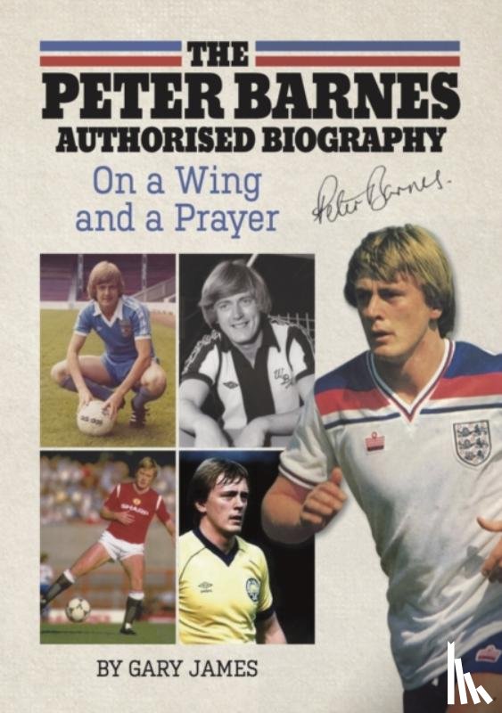 James, Gary - The Peter Barnes Authorised Biography