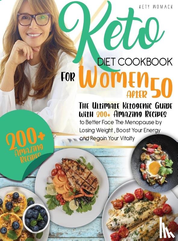 Womack, Kety - keto Diet CookBook for Women After 50