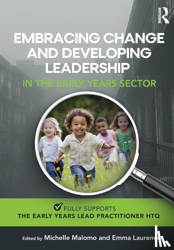 - Embracing Change and Developing Leadership in the Early Years Sector