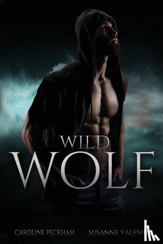 Peckham, Caroline, Valenti, Susanne - Wild Wolf