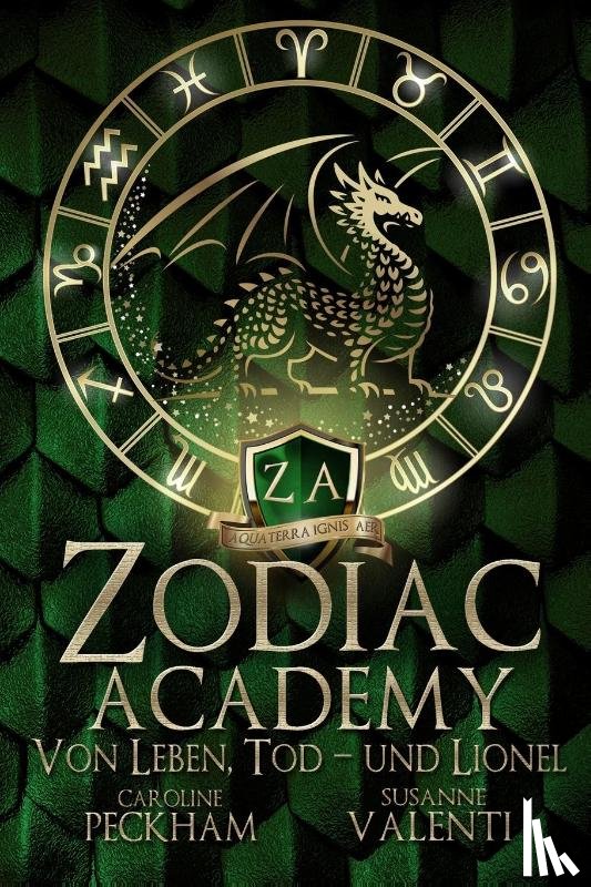 Peckham, Caroline - Zodiac Academy: Von Leben, Tod - und Lionel