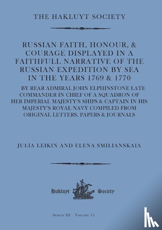 Elphinstone, John - Russian Faith, Honour, & Courage Displayed in a Faithfull Narrative of the Russian Expedition by Sea (1769 & 1770)