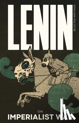 Lenin, Vladimir Ilyich - Lenin Selected Writings