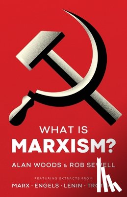 Woods, Alan - What is Marxism?