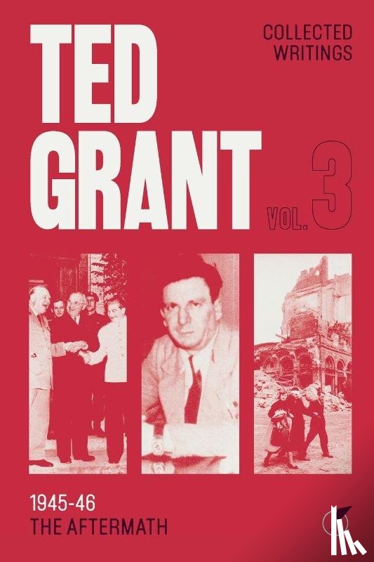 Grant, Ted - The Writings of Ted Grant, Volume 3