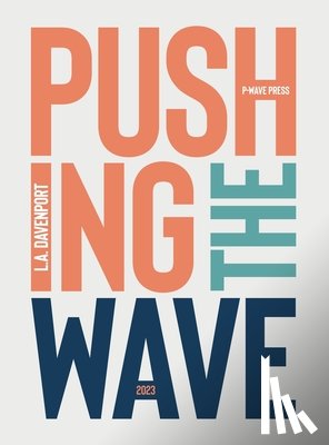 Davenport, L. a. - Pushing the Wave 2023