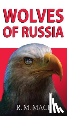 Mace, R M - Wolves of Russia
