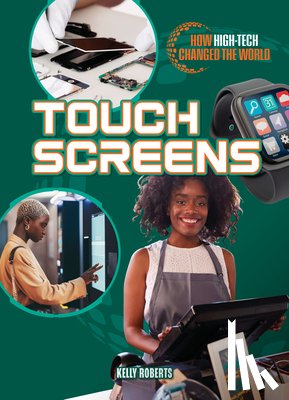 Roberts, Kelly - Touch Screens