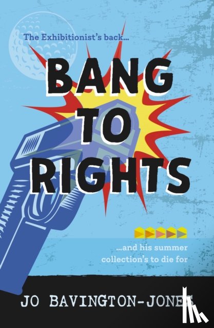 Bavington-Jones, Jo - Bang to Rights