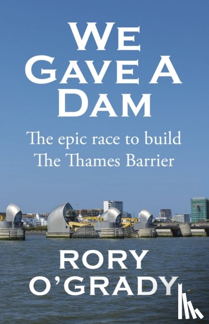 O'Grady, Rory - We Gave a Dam