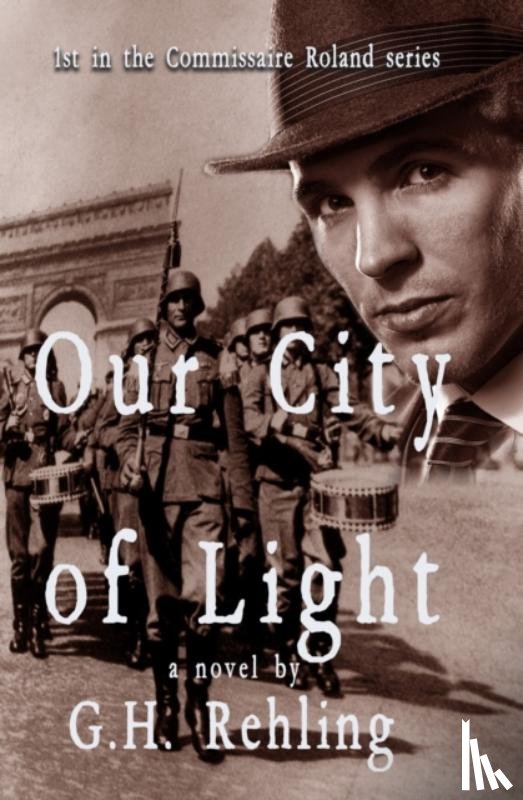 Rehling, G.H. - Our City of Light