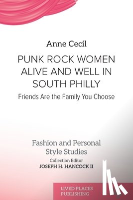 Cecil, Anne - Punk Rock Women Alive and Well in South Philly