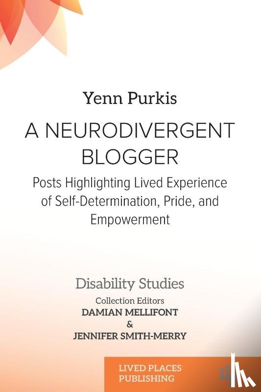 Purkis, Yenn, Smith-Merry, Jennifer - A Neurodivergent Blogger