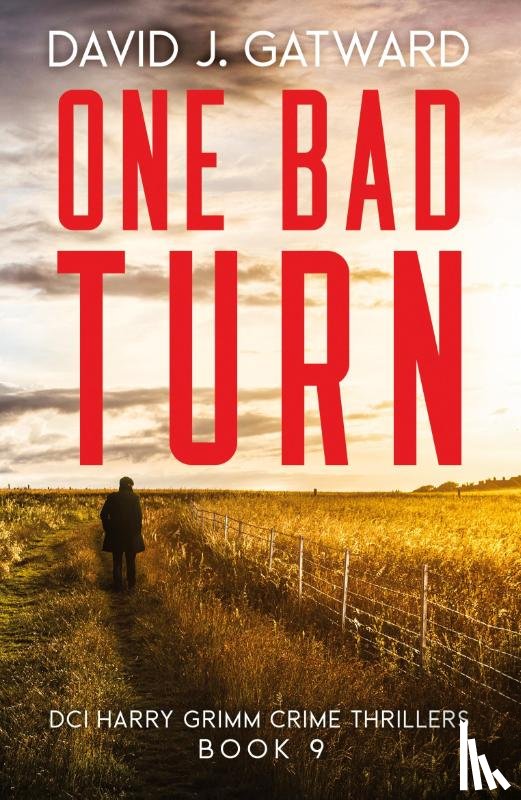 Gatward, David J. - One Bad Turn