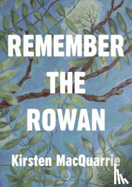 MacQuarrie, Kirsten - Remember The Rowan