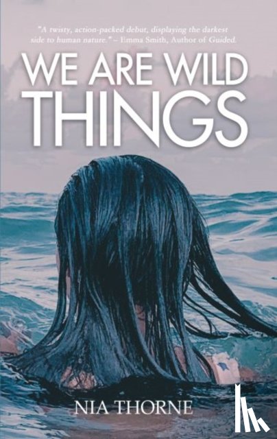 Thorne, Nia - We Are Wild Things