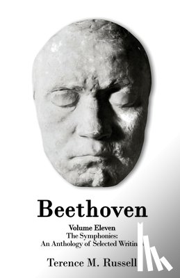 Russell, Terence M. - Beethoven - The Symphonies - An Anthology of Selected Writings