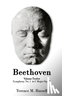Russell, Terence M. - Beethoven - Symphony No.1 in C Major Op. 21 - Creation, Origins and Reception History