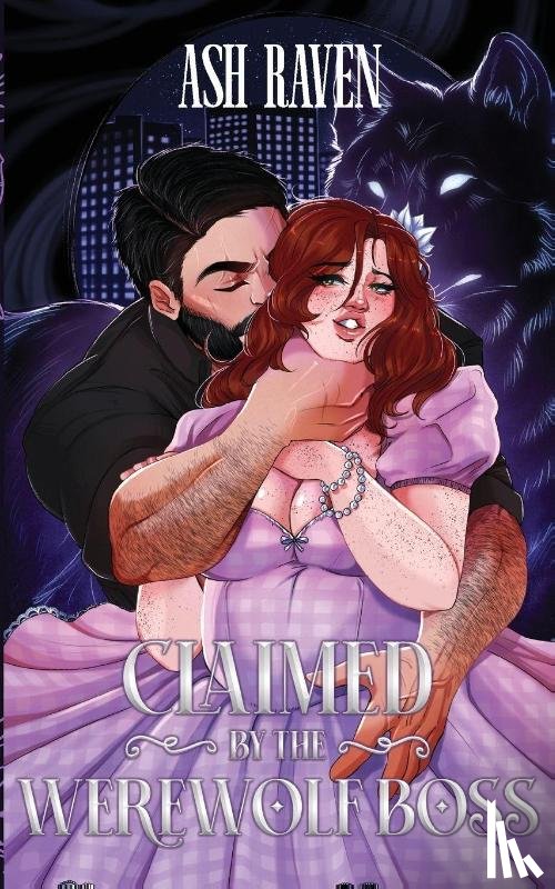 Raven - Claimed by the Werewolf Boss