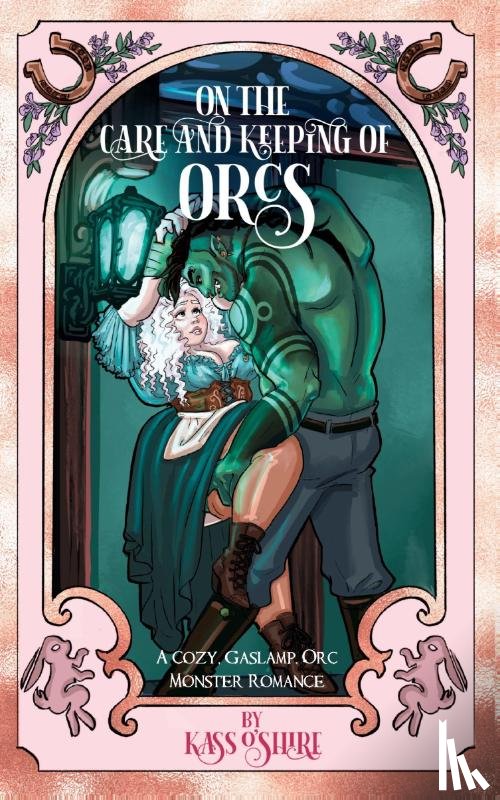 O'Shire - On the Care and Keeping of Orcs