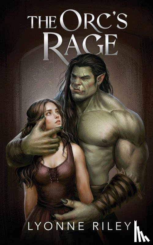 Riley, Lyonne - The Orc's Rage