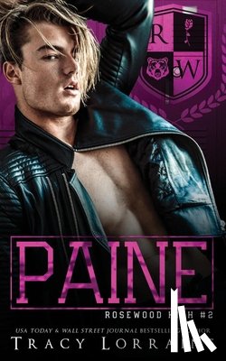 Lorraine, Tracy - Paine: A High School Enemies to Lovers Romance